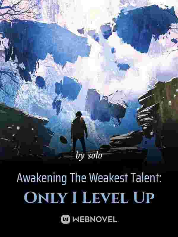 My Weakest Talent Has Infinite Evolution Paths